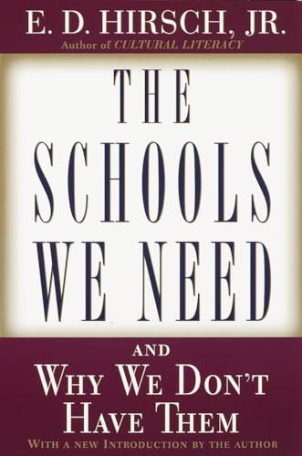The Schools We Need: And Why We Don't Have Them von Anchor Books